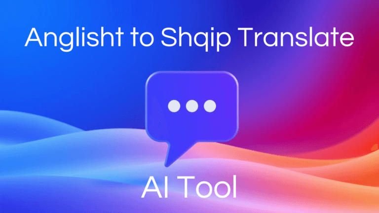 Gradient background with Anglisht to Shqip Translate, AI tool text overlaid.