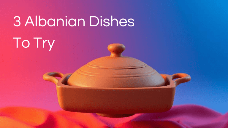 Gradient image of clay pot sitting on curtain, with text overlay of "3 Albanian Dishes to Try"